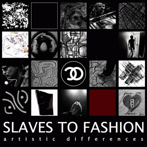 Slaves To Fashion : Artistic Differences